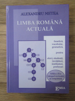 Anticariat: Alexandru Metea - Limba romana actuala (editia a 2-a)