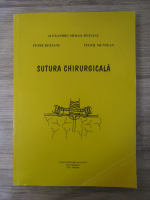 Anticariat: Alexandru Mihail Botianu - Sutura chirurgicala