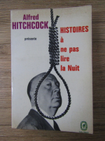 Alfred Hitchcock - Histoires a ne pas lire la nuit