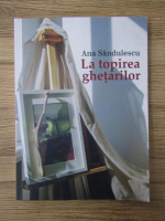 Ana Sandulescu - La topirea ghetarilor