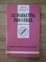 Armand Dayan - Le marketing industriel