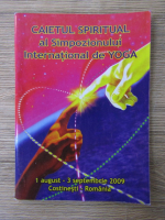 Caietul spiritual al simpozionului international de yoga 2009 (1 august-3 septembrie, 2009)