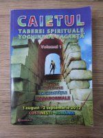 Caietul taberei spirituale yoghine de vacanta, 1 august-2septembrie 2012 (volumul 1)