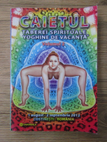 Caietul taberei spirituale yoghine de vacanta 2012 (volumul 2)