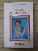 Camelia Stanescu - Iluzia autoexilului