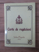 Carte de rugaciuni. Valea Plopului 2023