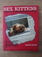 Chris Akins - Sex kittens. Single cats seeking same