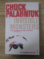 Anticariat: Chuck Palahniuk - Invisible monsters