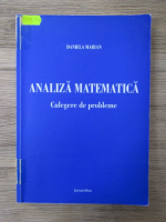 Daniela Marian - Analiza matematica. Culegere de probleme