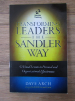 Dave Arch - Transforming leaders the sandler way