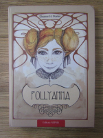 Anticariat: Eleanor H. Porter - Pollyanna