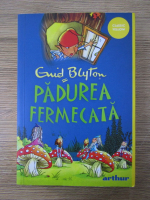 Anticariat: Enid Blyton - Copacul departarilor. Padurea fermecata (volumul 1)