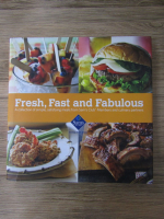 Fresh, fast and fabulous. A collection of simple, satisfying meals from Sam's Club Members and culinary partners