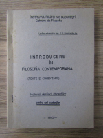 G. G. Constandache - Introducere in filosofia contemporana. Texte si comentarii