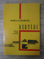 Anticariat: Gheorghe I. Bodea - Berveni, istoria unei comune