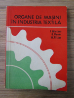 I. Wieters - Organe de masini in industria textila