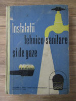 Instalatii tehnico-sanitare si de gaze