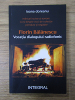 Ioana Doreanu - Florin Balanescu. Vocatia dialogului radiofonic