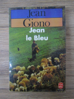 Anticariat: Jean Giono - Jean le bleu