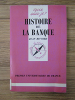 Jean Rivoire - Histoire de la banque