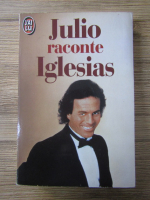 Julio Iglesias - Julio raconte Iglesias