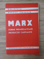 Karl Marx - Forme premergatoare productiei capitaliste