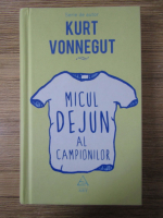 Anticariat: Kurt Vonnegut - Micul dejun al campionilor