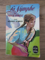 Margaret Kennedy - La nymphe au coeur fidele