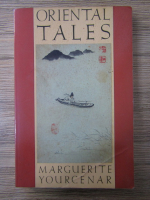 Marguerite Yourcenar - Oriental tales