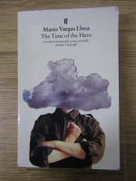 Mario Vargas Llosa - The time of the hero