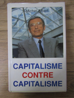 Anticariat: Michel Albert - Capitalisme contre Capitalisme 