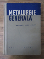 Anticariat: N.N. Sevriukov, B. A. Kuzmin - Metalurgie generala