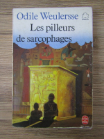 Anticariat: Odile Weulersse - Les pilleurs de sarcophages