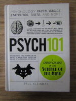 Paul Kleinman - Psych101. A crash course in the science of the mind