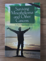 Anticariat: Paul Kraus - Surviving mesothelioma and other cancers