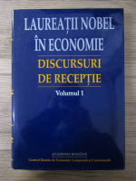 Ragnar Anton Kittil Frisch, Jan Tinbergen, Paul Samuelson - Laureatii nobel in economie. Discursuri de receptie (volumul 1)