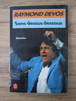 Anticariat: Raymond Devos - Sens dessus dessous