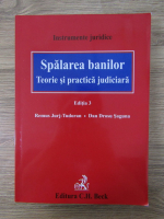 Anticariat: Remus Jurj Tudoran, Dan Drosu Saguna - Spalarea banilor. Teorie si practica judiciara, (editia a 3-a, 2018)