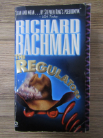 Anticariat: Richard Bachman - The regulators