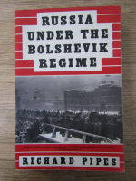 Richard Pipes - Russia under the bolshevik regime