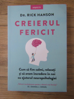 Rick Hanson - Creierul fericit