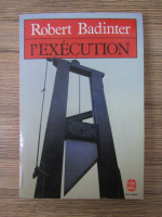 Anticariat: Robert Badinter - L'execution