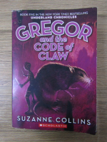 Anticariat: Suzanne Collins - Gregor and the code of claw