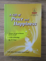 Anticariat: T. Y. Lee - A gift peace and happiness