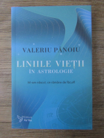 Valeriu Panoiu - Liniile vietii in astrologie