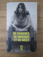 Anticariat: Viv Albertine - De fringues, de musique et de mecs