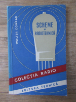 Walter Conrad - Scheme de radiotehnica