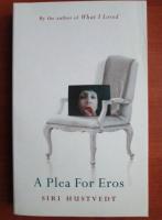 Siri Hustvedt - A plea for eros