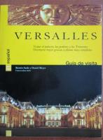 Beatrix Saule y Daniel Meyer - Versalles. Guia de visita