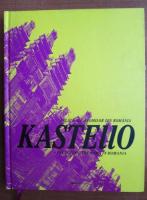 Kastello. Palate ale rromilor din Romania